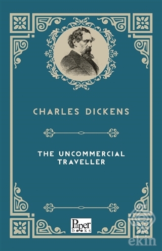 The Uncommercial Traveller