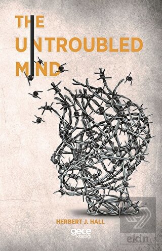The Untroubled Mind