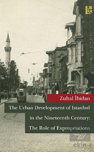 The Urban Development of Istanbul in The Nineteent