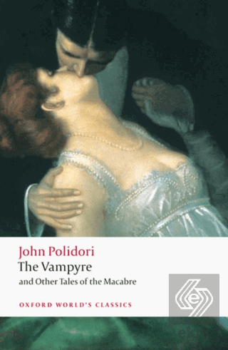 The Vampyre and Other Tales Of The Macabre