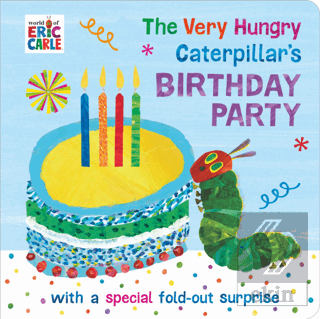 The Very Hungry Caterpillar's Birthday Party