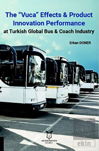 The Vuca Effects and Product  Innovation Performan