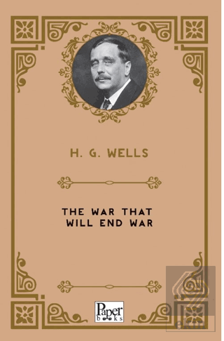 The War That Will End War