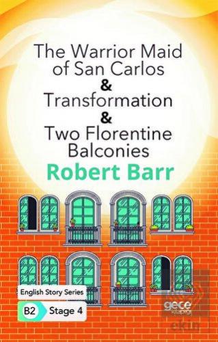 The Warrior Maid of San Carlos - Transformation -