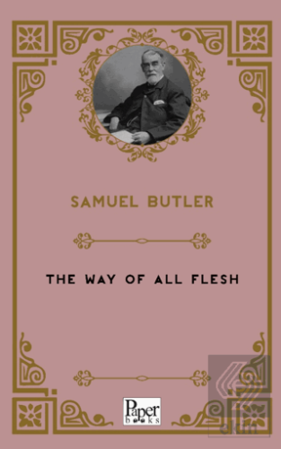 The Way of all Flesh