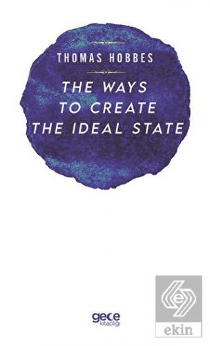 The Ways to Create the İdeal State