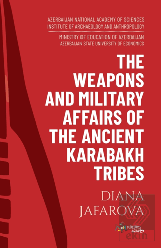 The Weaponhs And Military Affairs Of The Ancent Karabakh Tribes Diana 