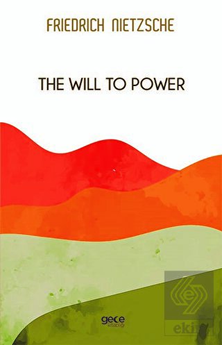 The Will To Power