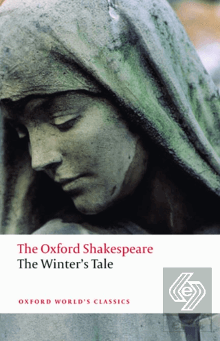 The Winters Tale: The Oxford Shakespeare