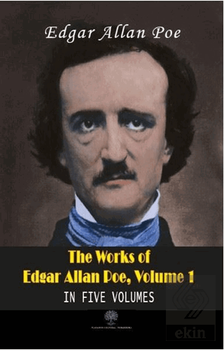 The Works Of Edgar Allan Poe, Volume 1