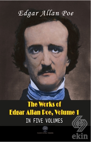 The Works Of Edgar Allan Poe, Volume 1