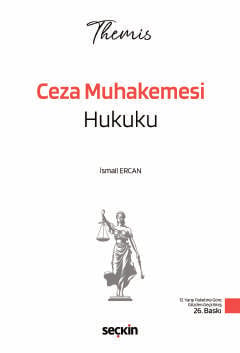 THEMIS – Ceza Muhakemesi Hukuku Konu Kitabı İsmail Ercan Seçkin Yayınc