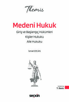 THEMIS – Medeni Hukuk I Konu Kitabı Başlangıç Hükümleri, Kişiler Hukuk
