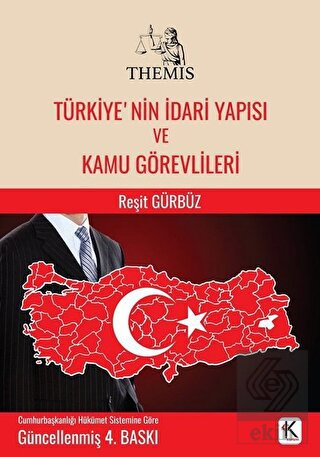 Themis - Türkiye\'nin İdari Yapısı ve Kamu Görevlil