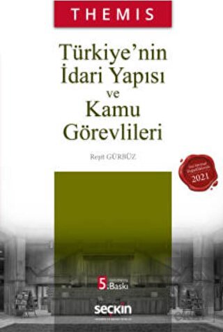 Themis Türkiye\'nin İdari Yapısı Ve Kamu Görevlileri