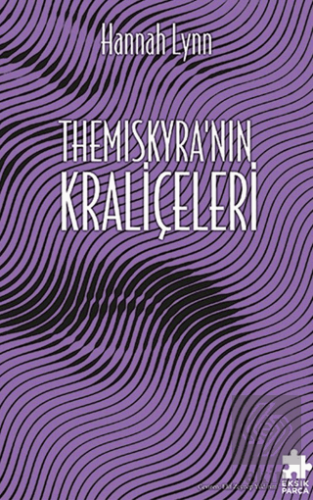 Themıscyranın Kralic¸eleri