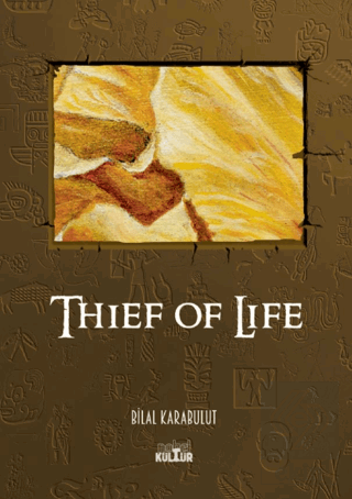 Thief Of Life