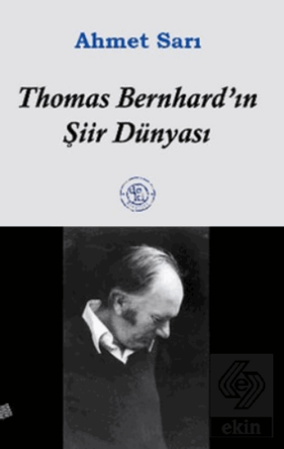 Thomas Bernhard'ın Şiir Dünyası