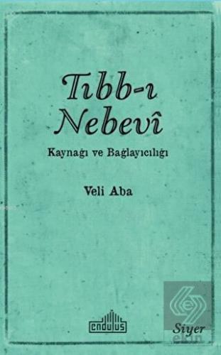 Tıbb-ı Nebevi Kaynağı ve Bağlayıcılığı