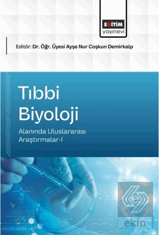 Tıbbi Biyoloji Alanında Uluslararası Araştırmalar - 1