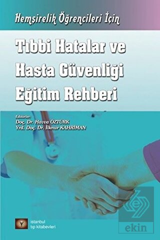 Tıbbi Hatalar ve Hasta Güvenliği Eğitim Rehberi