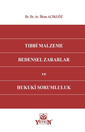 Tıbbi Malzeme Bedensel Zararlar ve Hukuki Sorumluluk