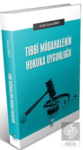 Tıbbi Müdahalenin Hukuka UYgunluğu