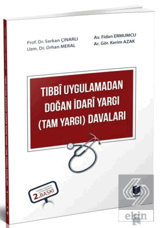 Tıbbi Uygulamadan Doğan İdari Yargı (Tam Yargı) Da