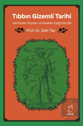 Tıbbın Gizemli Tarihi
