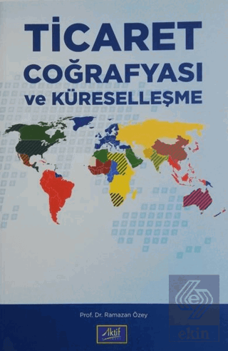 Ticaret Coğrafyası ve Küreselleşme
