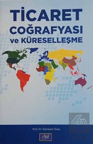 Ticaret Coğrafyası ve Küreselleşme