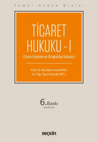 Ticaret Hukuku – I & THD & Ticari İşletme ve Ortak