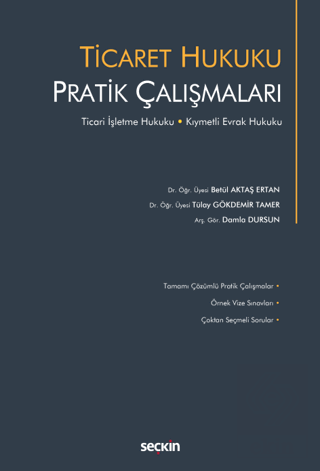 Ticaret Hukuku Pratik Çalışmaları
Ticari İşletme