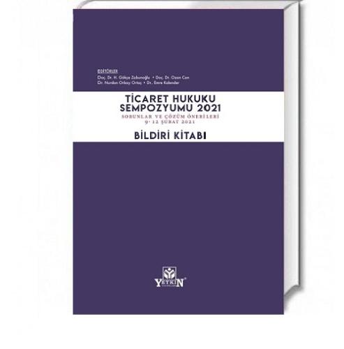 Ticaret Hukuku Sempozyumu 2021 Bildiri Kitabı