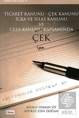 Ticaret Kanunu - Çek Kanunu İcra ve İflas Kanunu v