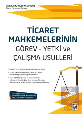 Ticaret Mahkemelerinin Görev – Yetki ve Çalışma Usulleri