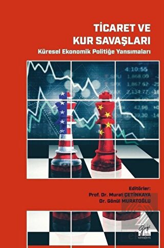 Ticaret ve Kur Savaşları - Küresel Ekonomik Politi