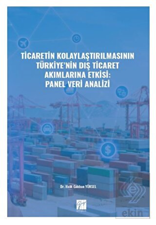 Ticaretin Kolaylaştırılmasının Türkiye' nin Dış Ti