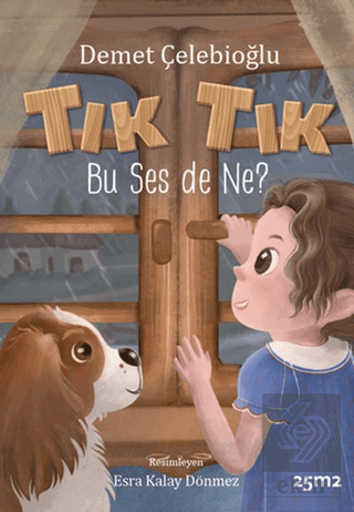 Tık Tık Bu Ses de Ne? Pencereli - Müzikli Kitap