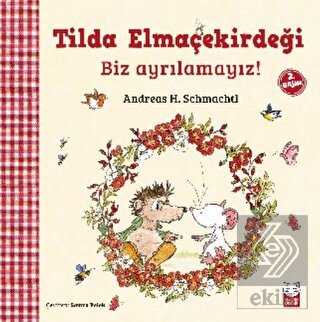Tilda Elmaçekirdeği - Biz Ayrılamayız!