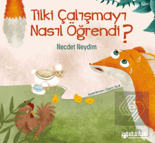 Tilki Çalışmayı Nasıl Öğrendi