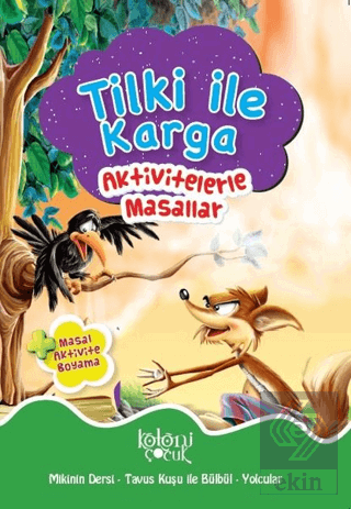 Tilki ile Karga - Aktivitelerle Masallar