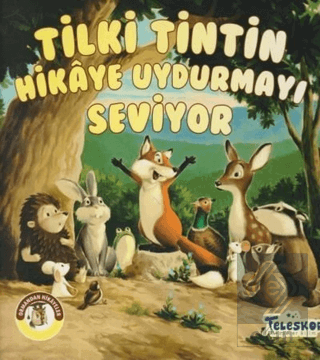 Tilki Tintin Hikaye Uydurmayı Seviyor - Ormandan H