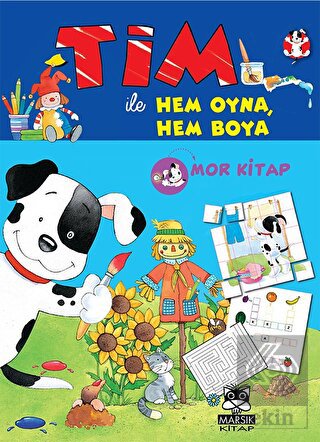 Tim ile Hem Boya Hem Oyna (Mor Kitap)