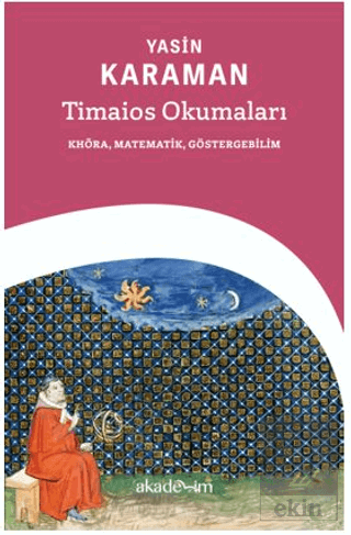 Timaios Okumaları: Khora, Matematik, Göstergebilim