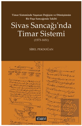 Timar Sisteminde Yaşanan Değişim ve Dönüşümün Bir 