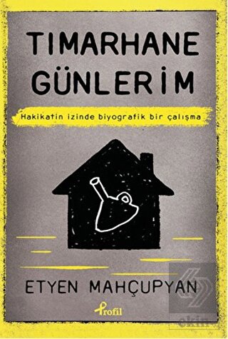 Tımarhane Günlerim