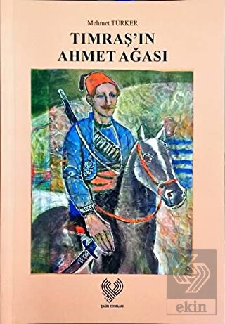 Tımraş\'ın Ahmet Ağası