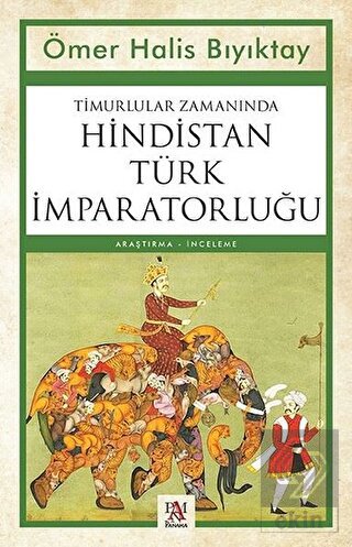 Timurlular Zamanında Hindistan Türk İmparatorluğu