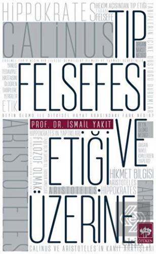 Tıp Felsefesi ve Etiği Üzerine